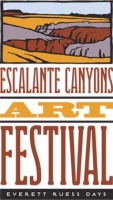 Escalante Canyons Art Festival - Everett Ruess Days